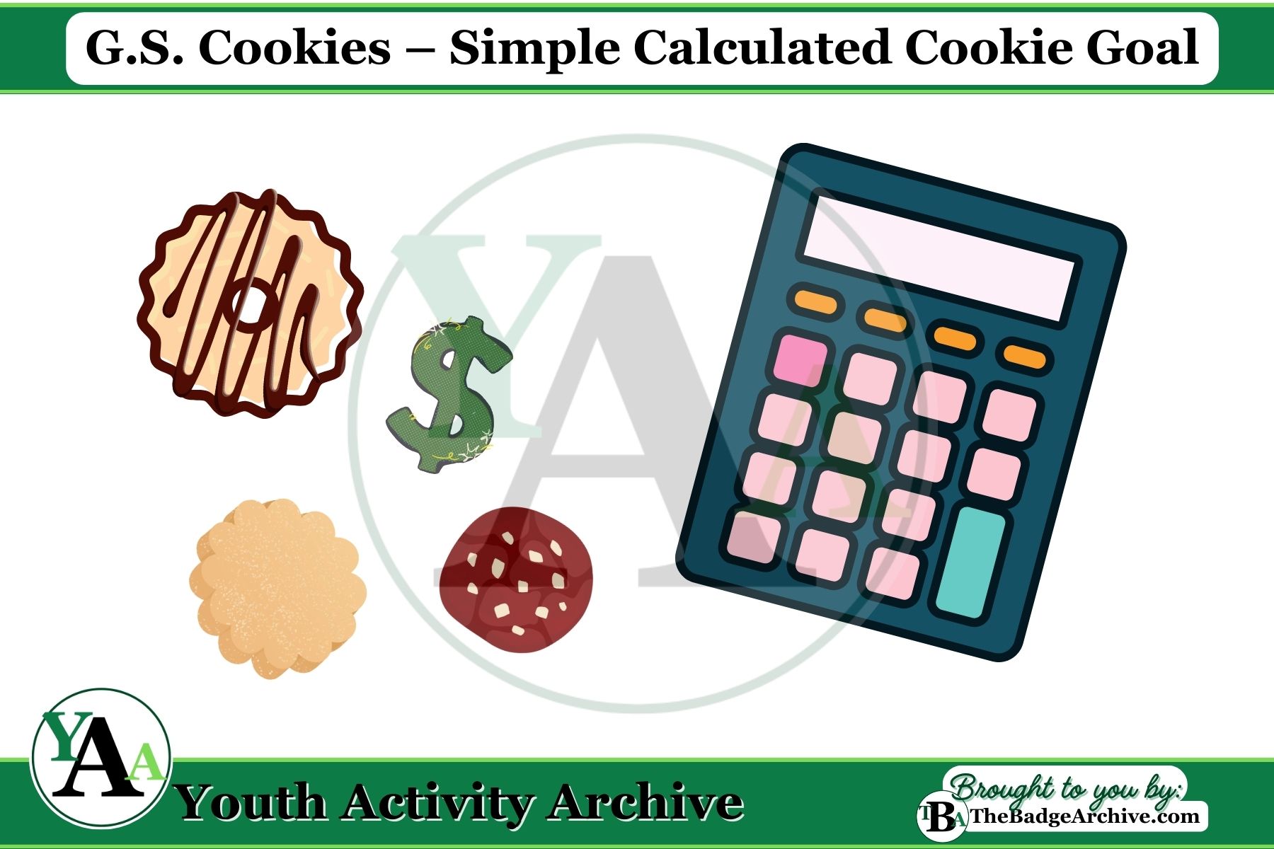 G.S. Cookies – Simple Calculated Cookie Goal – Youth Activity Archive