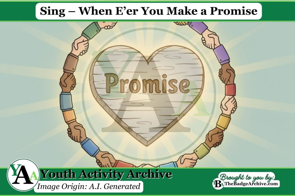 Sing – When E’er You Make a&nbsp;Promise