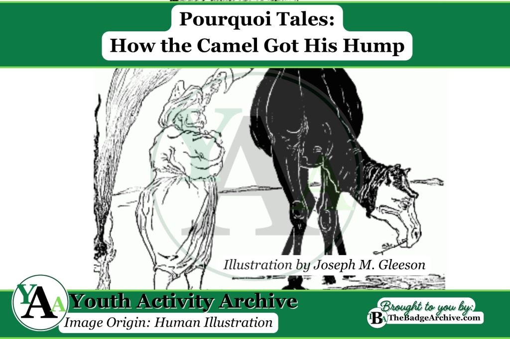 How the Camel Got His&nbsp;Hump